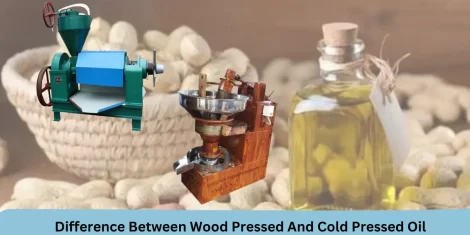 Difference Between Wood Pressed And Cold Pressed Oil